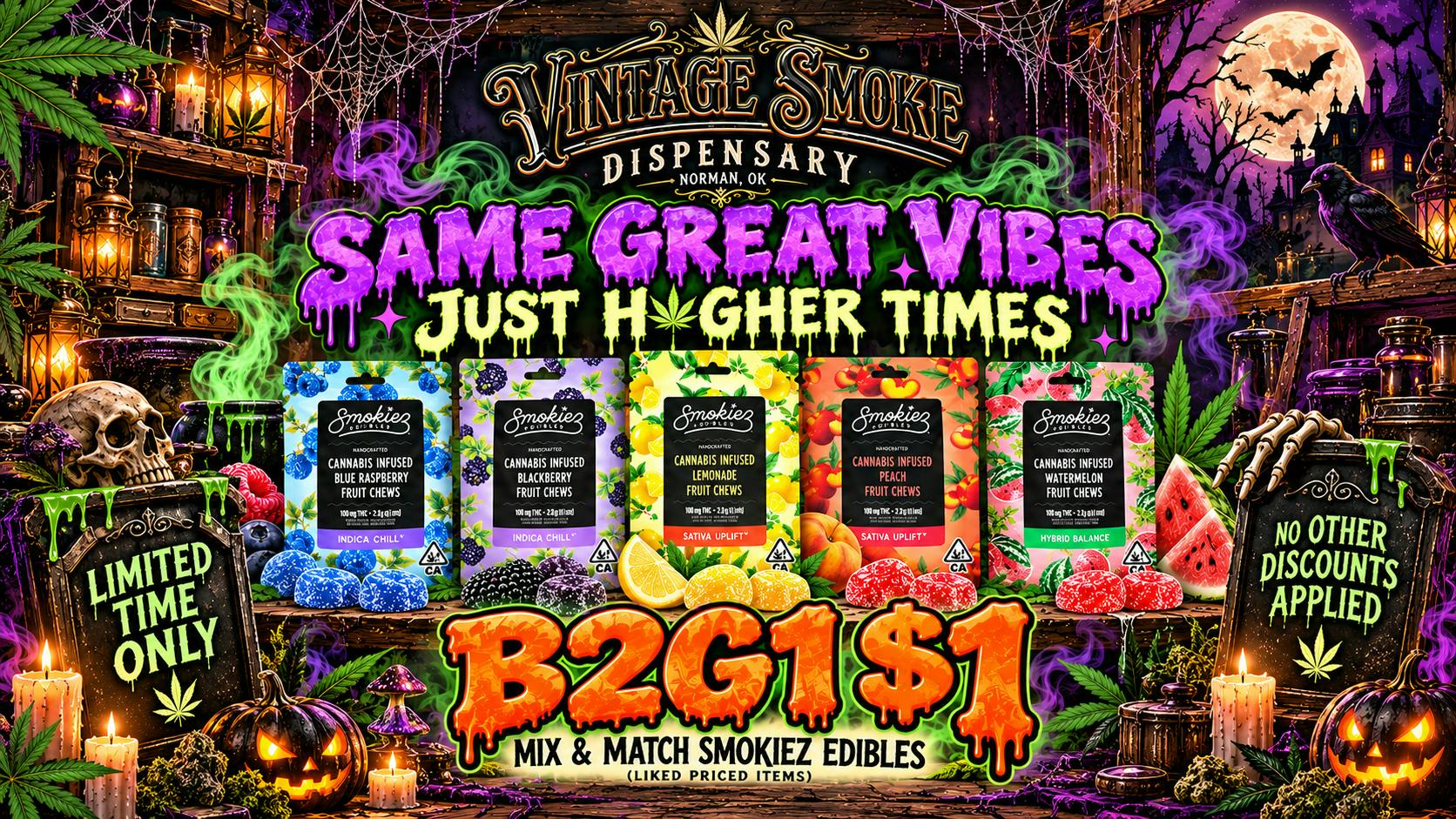 Vintage Smoke Dispensary SMOKIEZ EDIBLES B2G1 $1.00!!