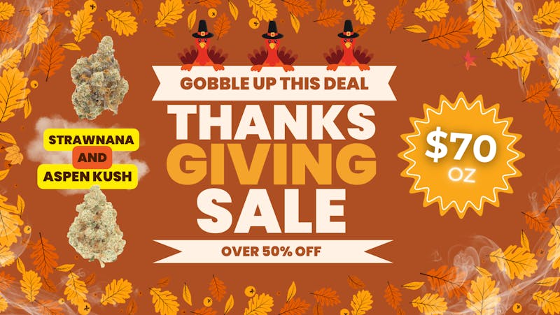 420 Hangar - Curbside Pickup by Appointment, and Delivery Gobble Up This Deal - $70 OZ **SELECT STRAINS**