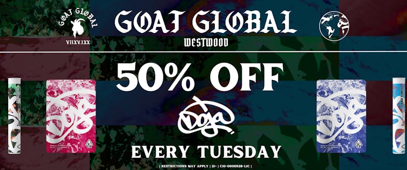 GOAT Global Westwood 50% OFF DOJA EVERY TUESDAY