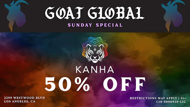 GOAT Global Westwood 🐯 50% OFF KANHA EVERY SUNDAY 🐯