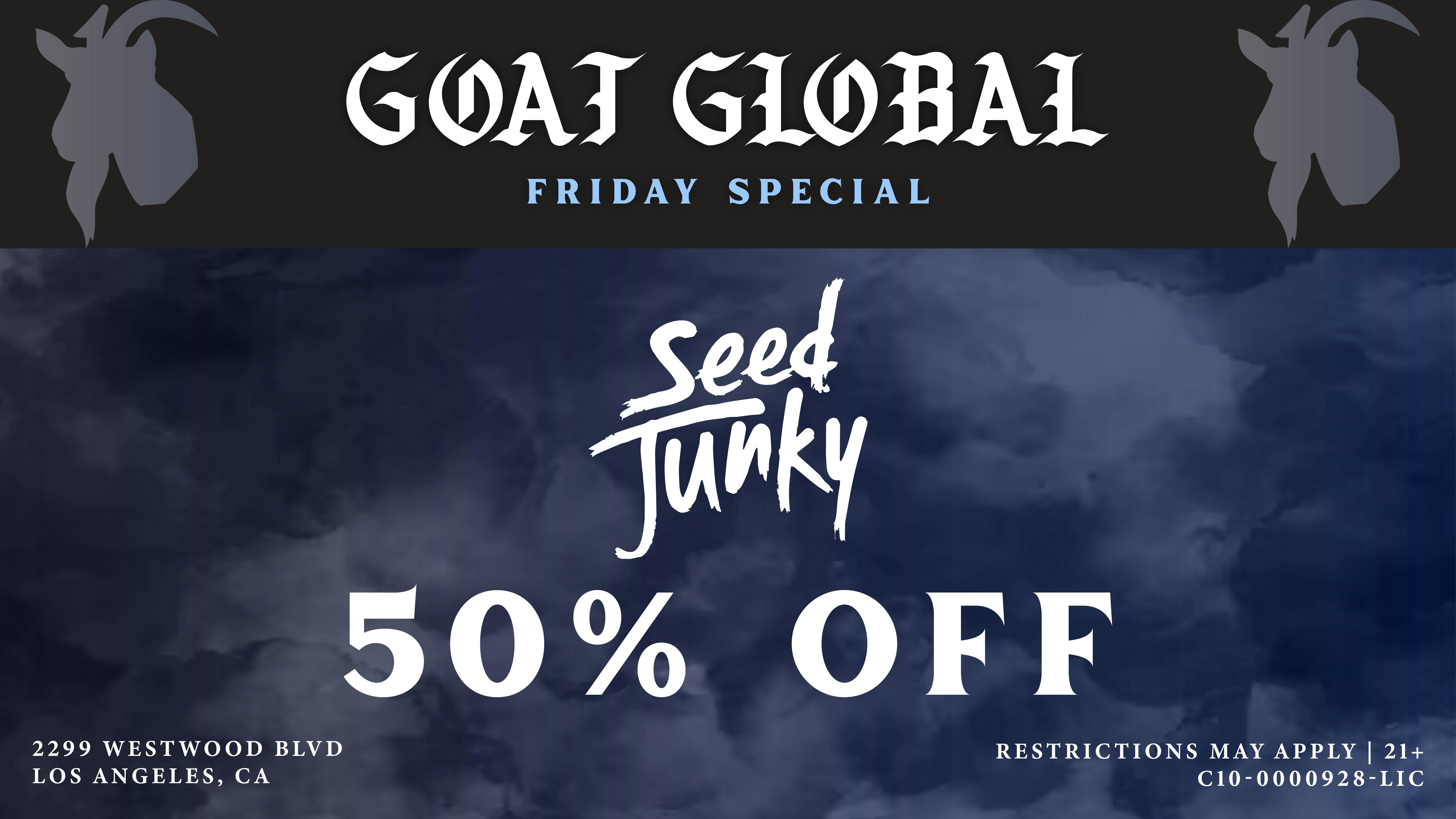 GOAT Global Westwood 🌱 50% OFF SEED JUNKY EVERY FRIDAY 🌱