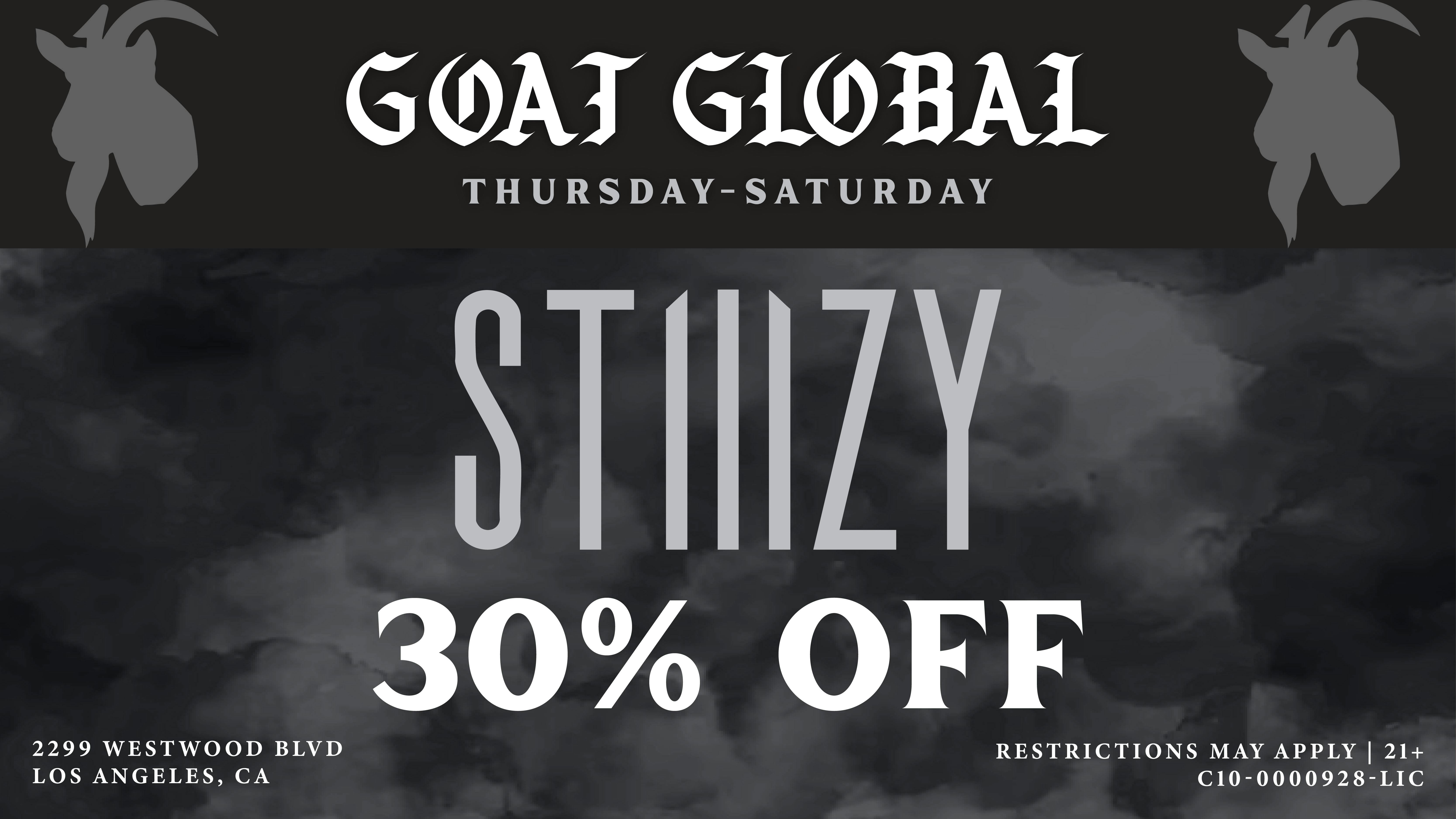 GOAT Global Westwood 🩶 30% OFF STIIIZY PRODUCTS THURSDAY-SATURDAY 🩶
