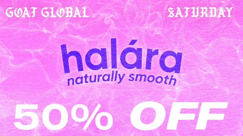 Goat Global GET 50% OFF HALARA EVERY SATURDAY