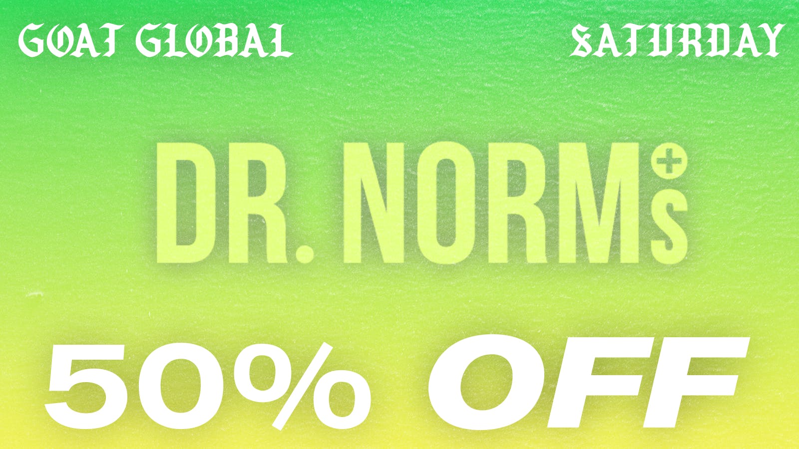 Goat Global 50% OFF DR NORMS PRODUCTS