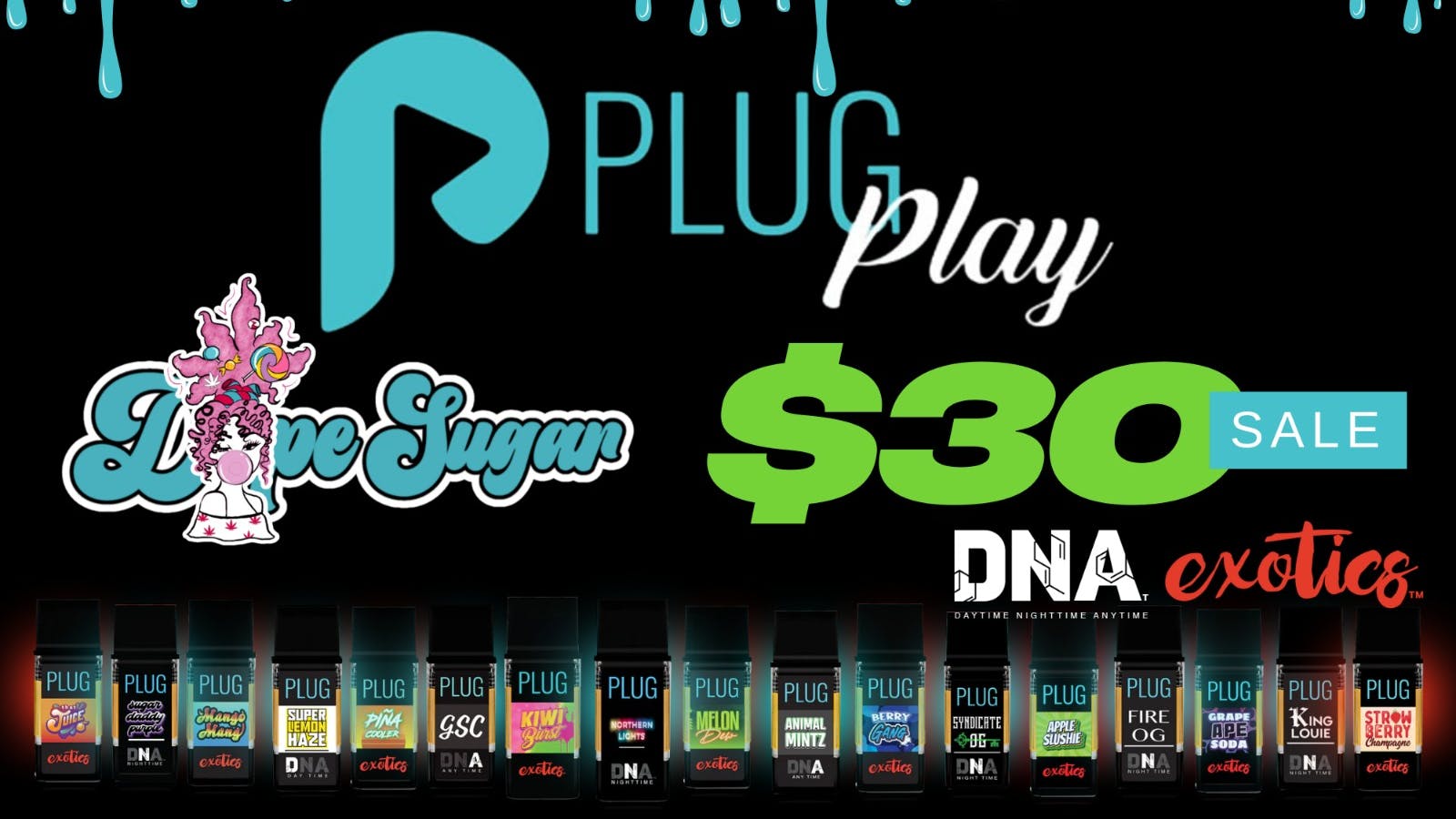 Dope Sugar OPEN 6AM-10PM DAILY!! 33% OFF PLUG N PLAY!!