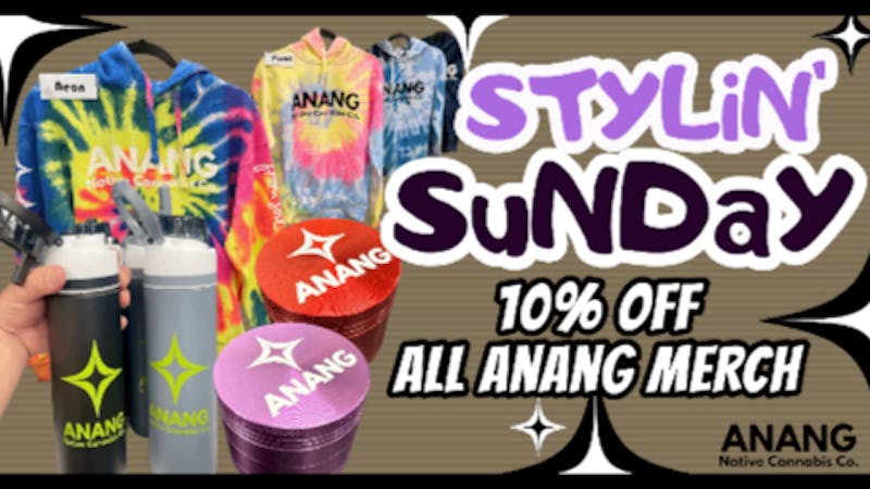 ANANG Native Cannabis Co. STYLIN' SUNDAY