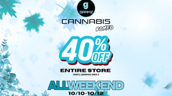 Gramz Cannabis - Romeo 40% OFF ENTIRE STORE!!!! ALL WEEKEND!!!!