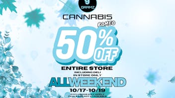 Gramz Cannabis - Romeo 50% OFF STORE ALL WEEKEND !!!!!!!