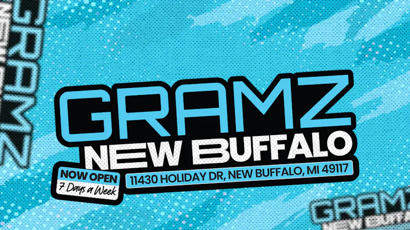Gramz New Buffalo GRAMZ NEW BUFFALO NOW OPEN