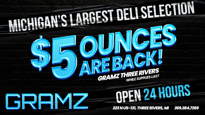 Gramz Cannabis - Three Rivers They're Back! Grab $5 Ounces at Gramz Three Rivers
