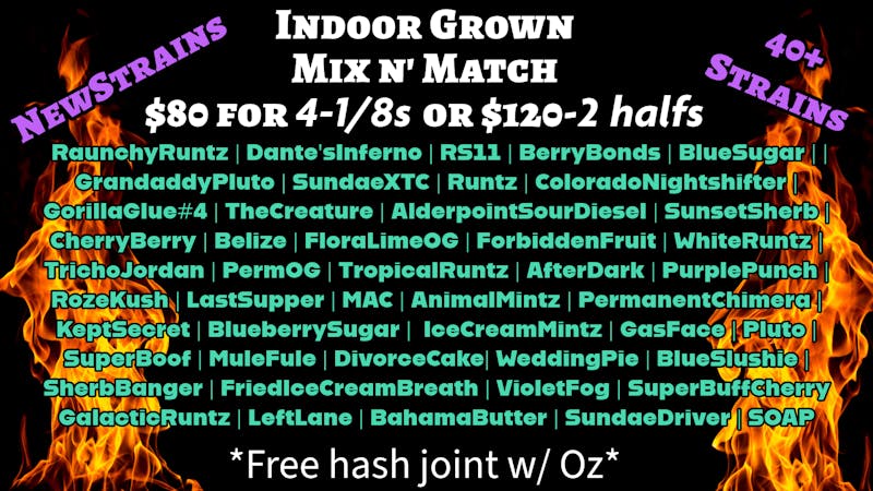 Tried & True $120oz Mix&Match 50+ Strains