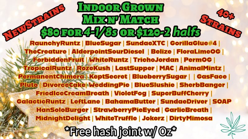 Tried & True $120oz Premium flower Mix n’ Match