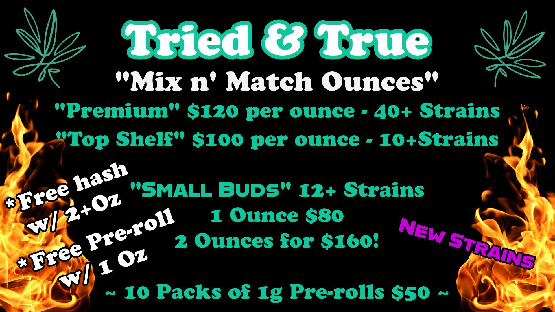 Tried & True 60+ Strains! Freebies w/ Oz