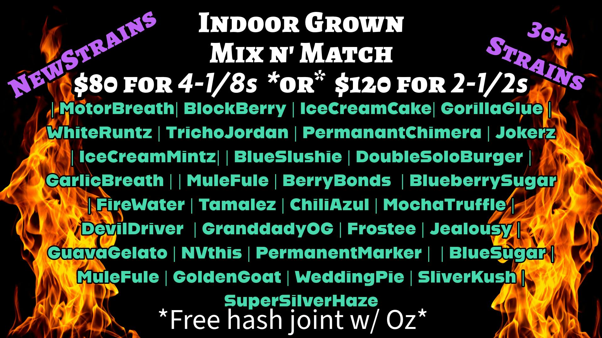 Tried & True $120oz Mix&Match 50+ Strains