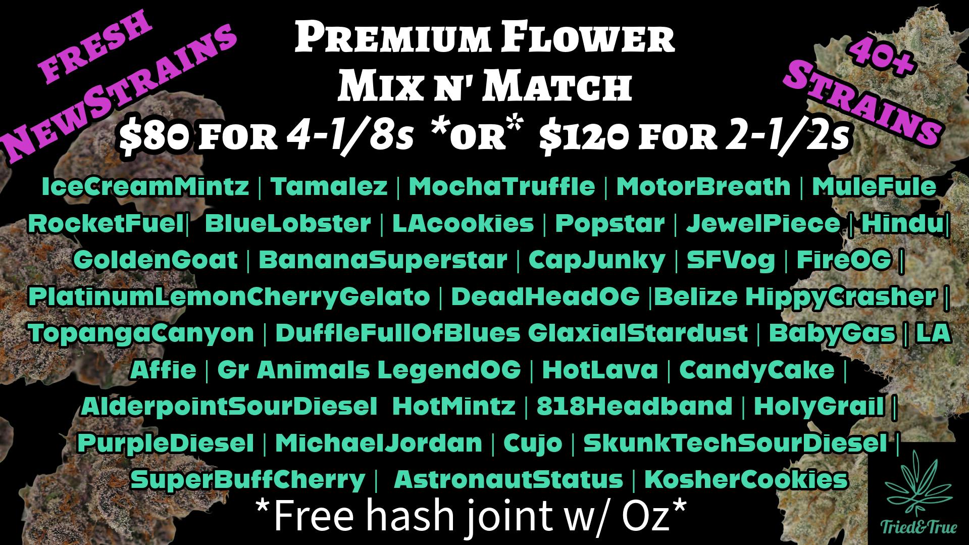Tried & True Fresh New Premium Strains