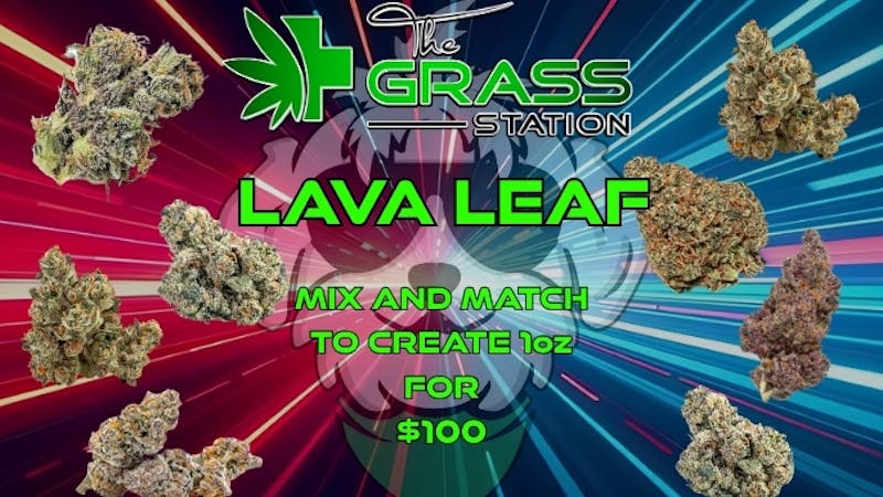The Grass Station - Drive Thru Open Now! BYO OZ Mix & Match Lava Leaf 7g