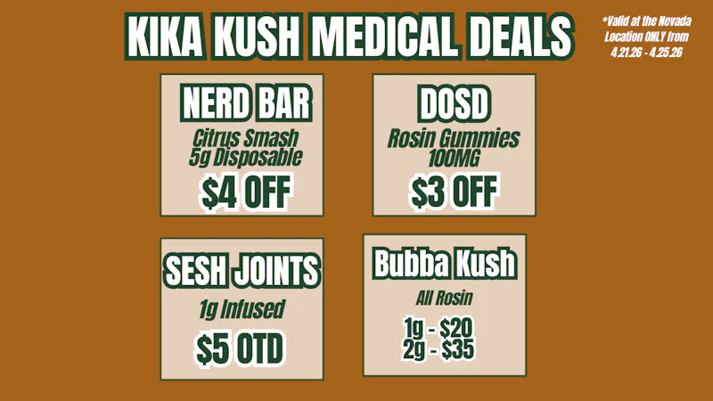 Kika Kush-Nevada Weekly Deals - Nevada Location