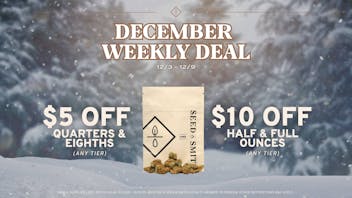 Seed & Smith Cannabis Save on flower this week!