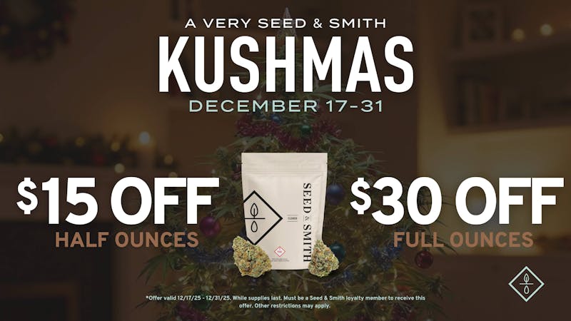 Seed & Smith Cannabis A Very Seed & Smith Kushmas — Save on Flower