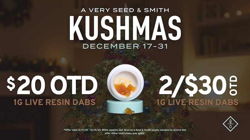 Seed & Smith Cannabis A Very Seed & Smith Kushmas — Save on Live Resin