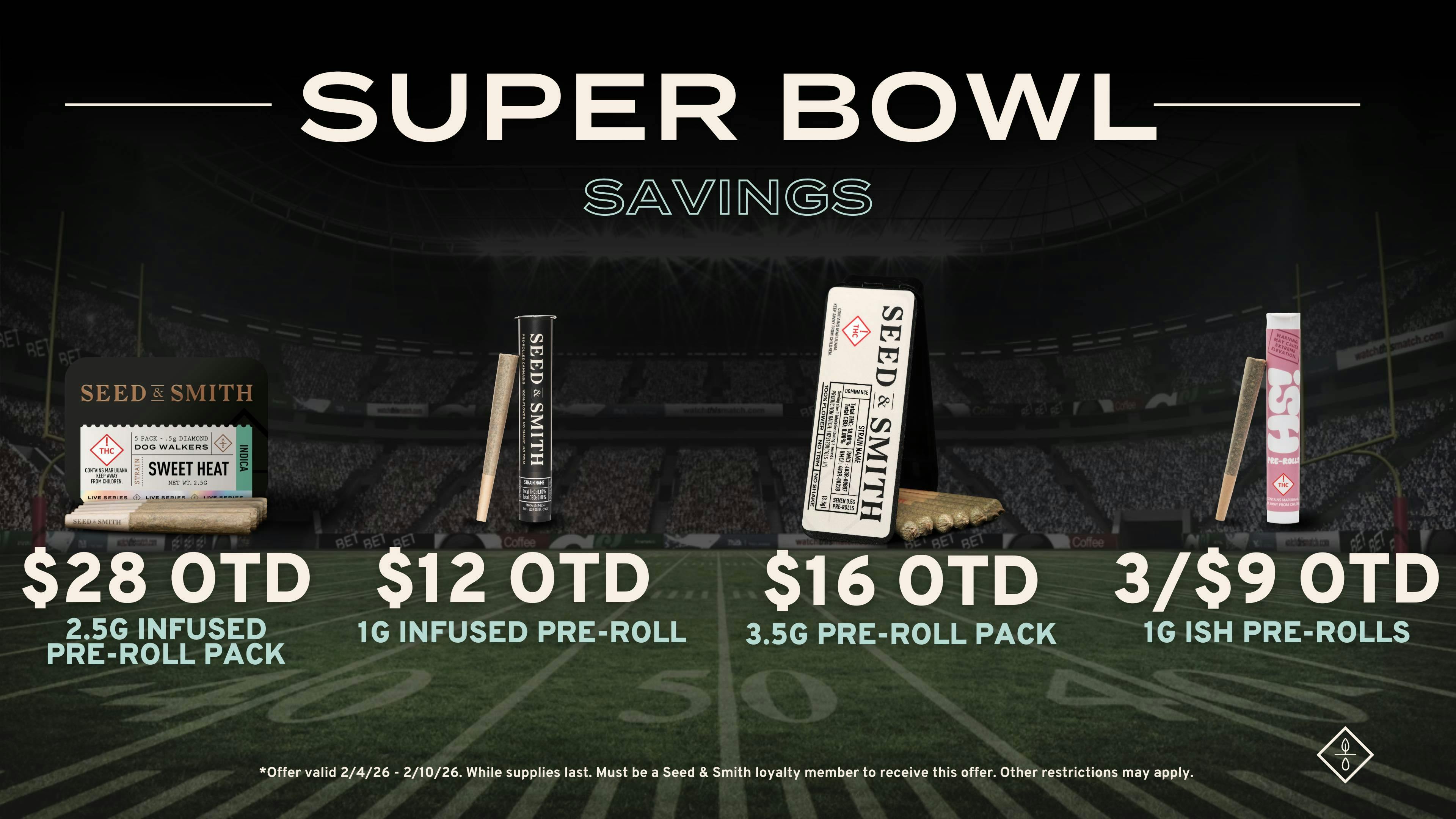 Seed & Smith Cannabis Save big on pre-rolls for the Super Bowl