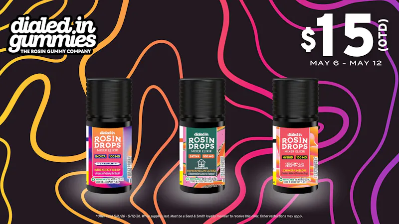 Seed & Smith Cannabis Dialed In Rosin Drops just $15 OTD