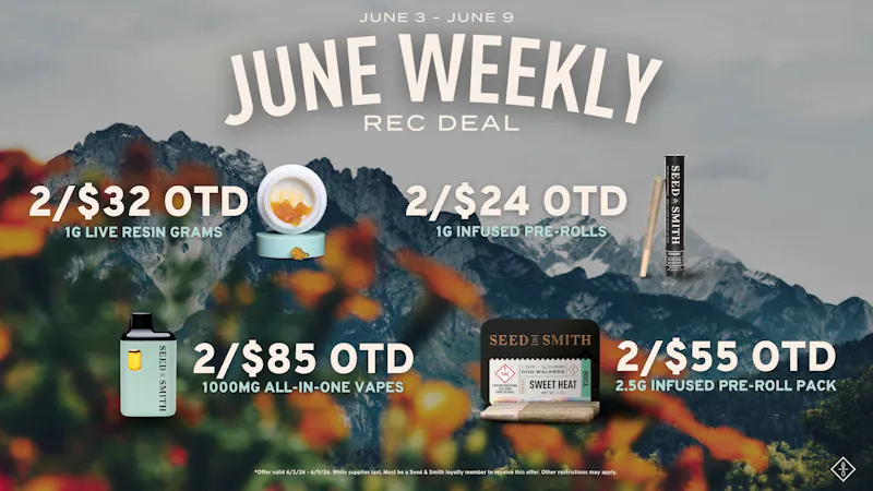 Seed & Smith Cannabis June Two Pack Specials