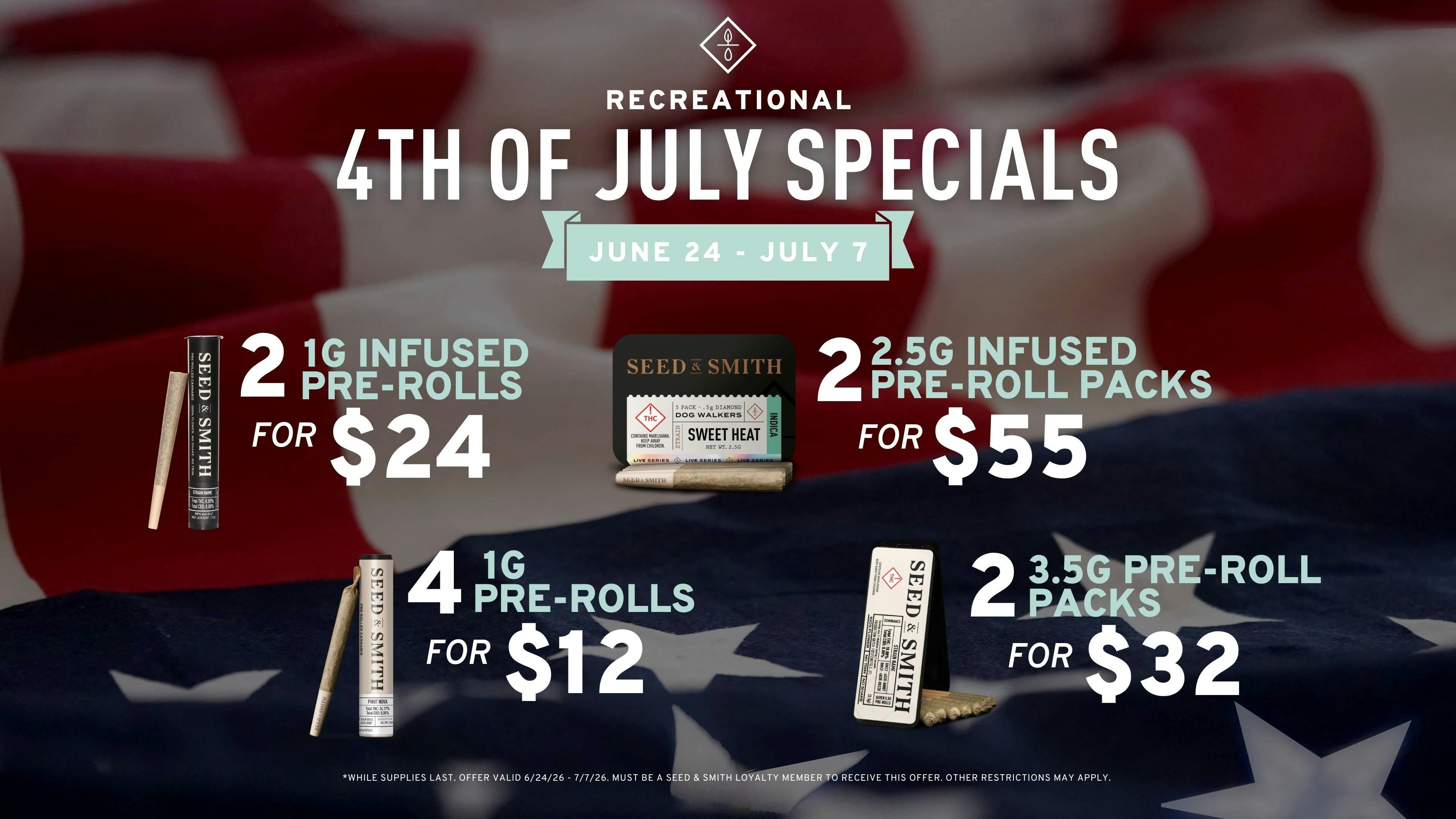 Seed & Smith Cannabis 4th of July Special - Save on Pre-Rolls