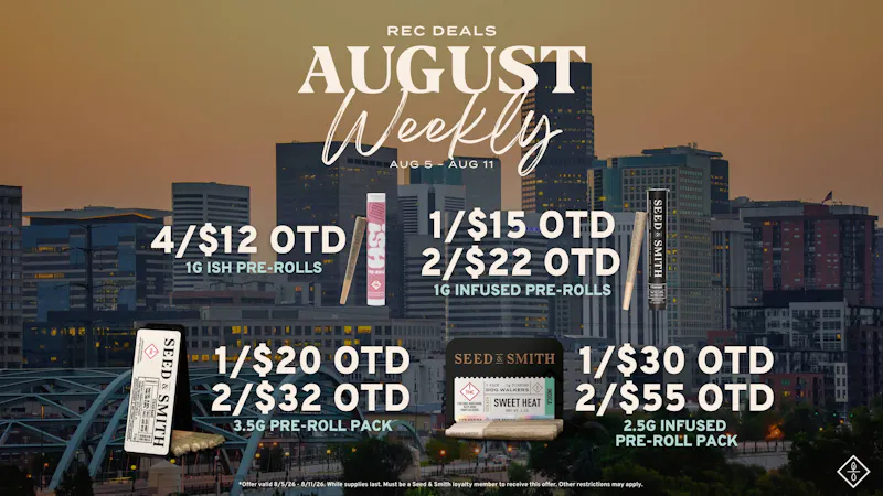 Seed & Smith Cannabis Pre-Roll Deals all week long