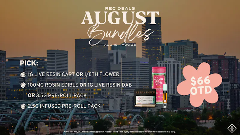 Seed & Smith Cannabis $66 OTD August Bundle