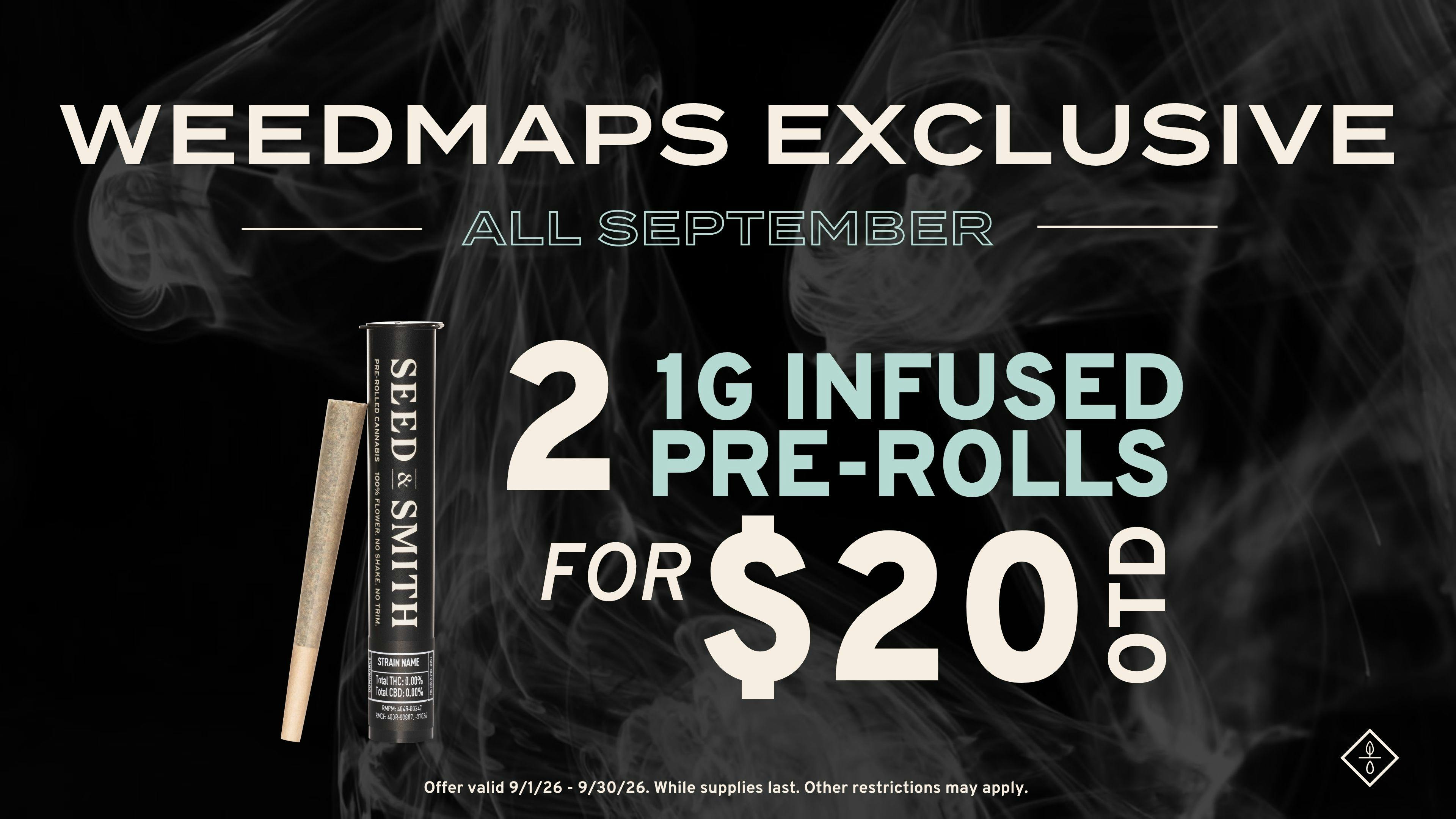 Seed & Smith Cannabis 2/$20 OTD 1g Infused Pre-Rolls