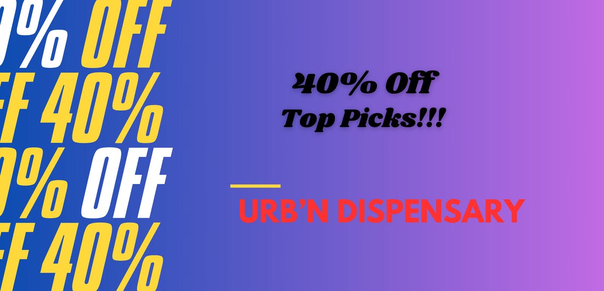 URB'N Dispensary Up To 40% off on your favorite brands