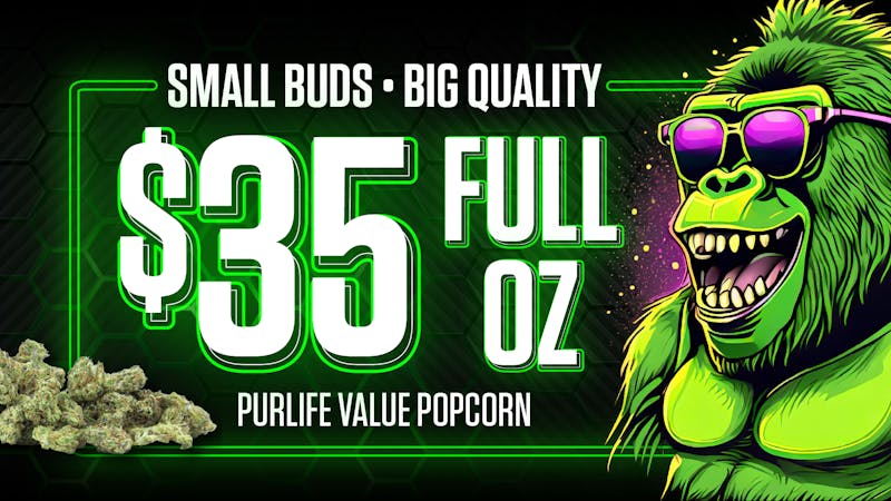 PurLife Dispensary - Farmington $35 Popcorn Oz!