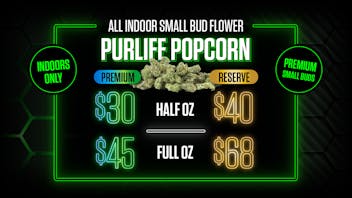 PurLife Dispensary - Truth or Consequences $68 PurLife Reserve Popcorn Mix n Match oz!
