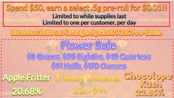 Stash Cannabis Company Spend $50, earn a $0.01 pre-roll!! Plus lots more!