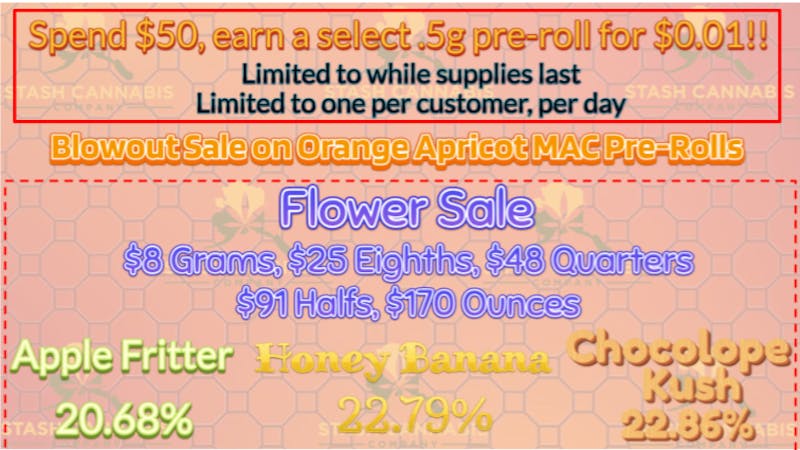 Stash Cannabis Company Spend $50, earn a $0.01 pre-roll!! Plus lots more!