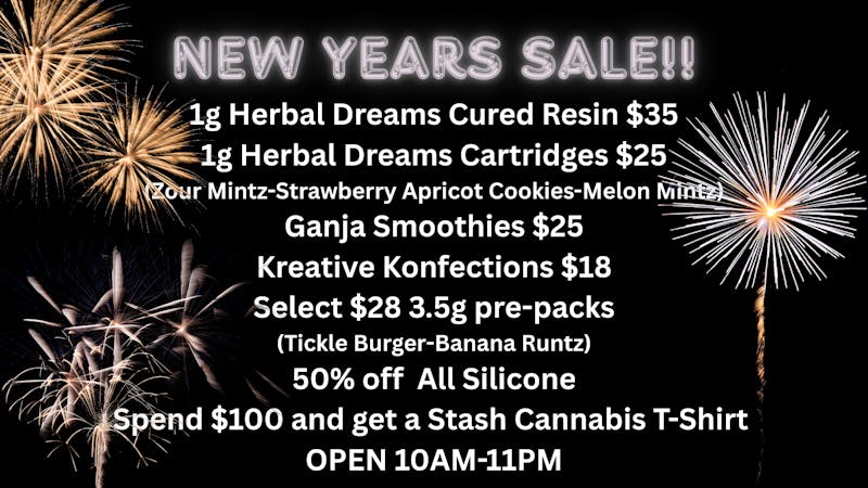 Stash Cannabis Company New Year, Same Great Deals!!!