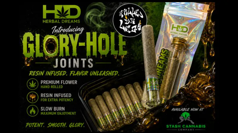 Stash Cannabis Company Introducing.... Glory Holes form Herbal dreams