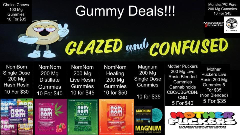 Glazed and Confused Gummy Deals this week