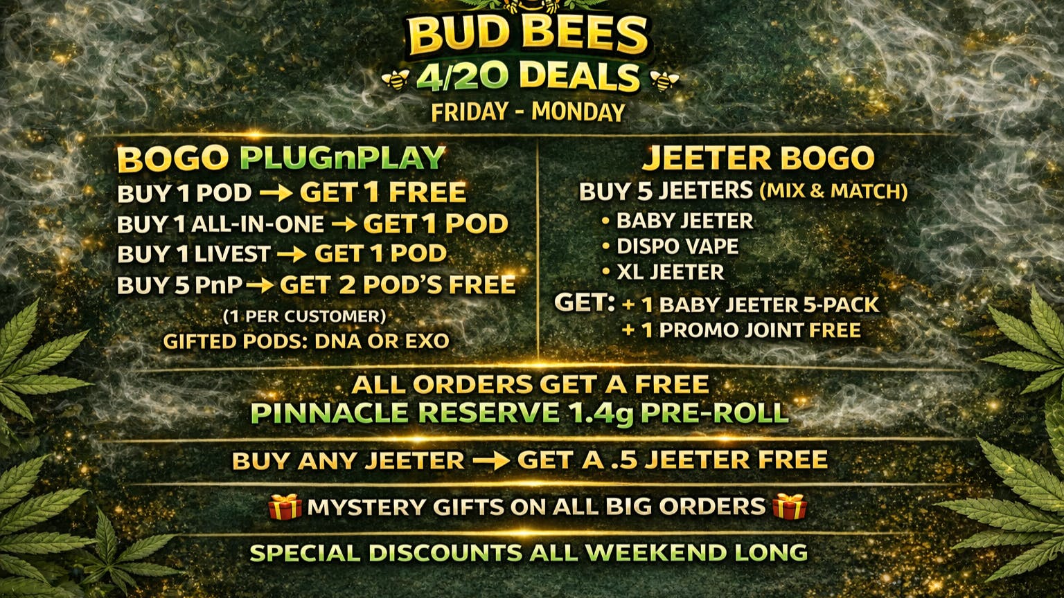 Bud Bees - North Hollywood Happy 4/20 DEALS!!!!
