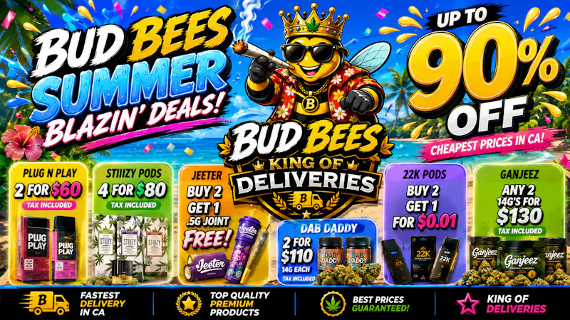 Bud Bees - Hollywood 🔥BLAZIN' DEALS!🔥UP TO 90% OFF! + CRAZY BUNDDLES
