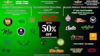 First Class Cannabis - Ann Arbor GREEN WEDNESDAY - BLACK FRIDAY DEALS