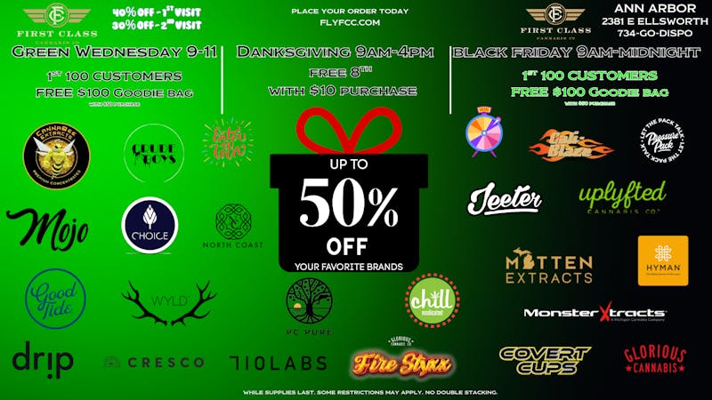 First Class Cannabis - Ann Arbor GREEN WEDNESDAY - BLACK FRIDAY DEALS
