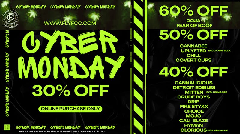 First Class Cannabis - Ann Arbor CYBER MONDAY - 30% OFF ONLINE ORDERS ONLY