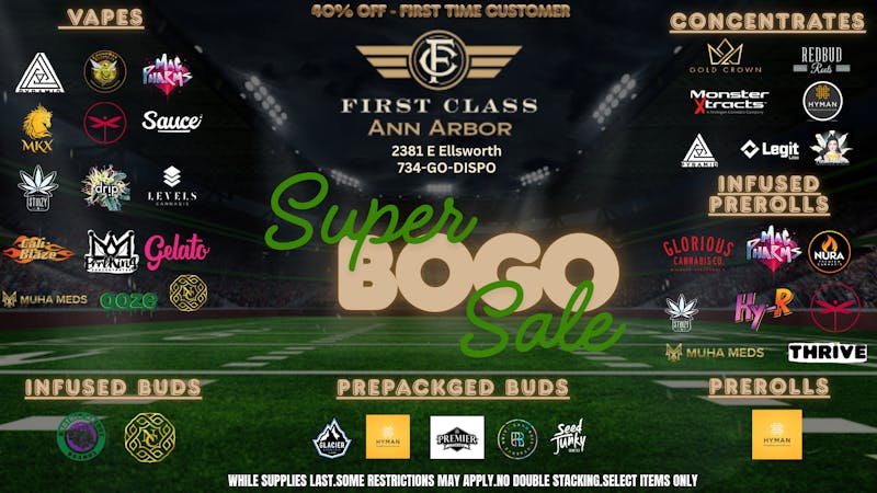 First Class Cannabis - Ann Arbor SUPER BOGO SALE