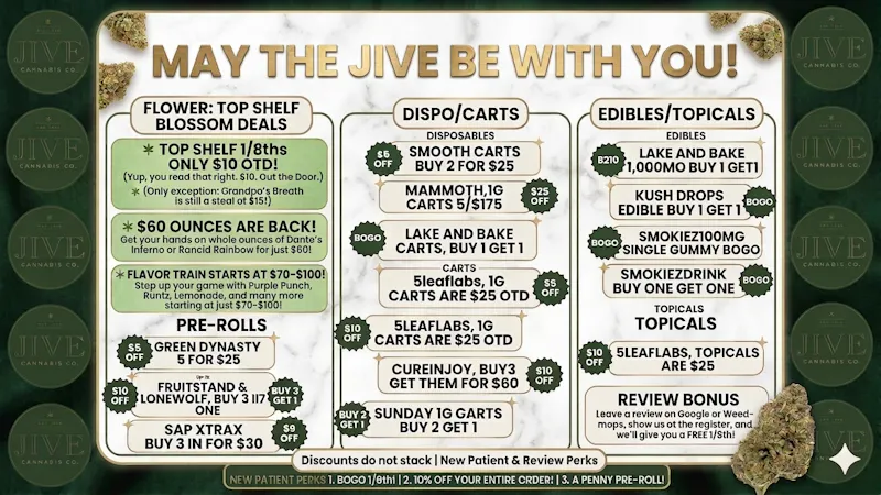 The Jive Dispensary - Tulsa May the Jive Be With You: $10 1/8ths & $60 Ounces!