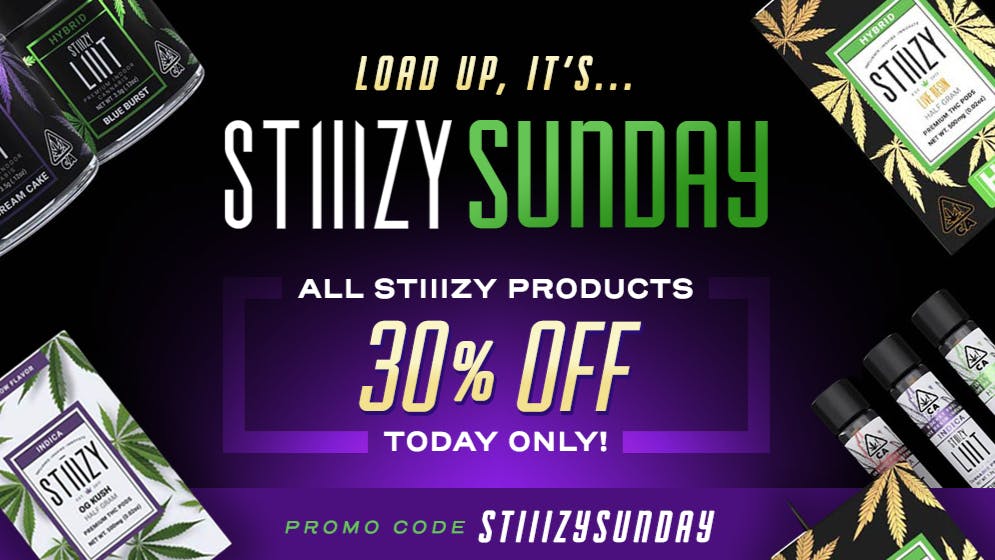 420 Kingdom Save 30% on all STIIIZY products today!