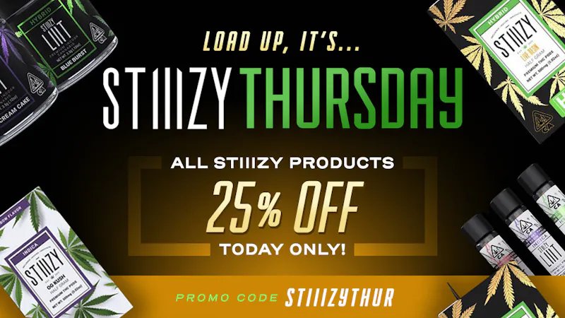 420 Kingdom Stiiizy Thursday: 25% Off Stiiizy Products