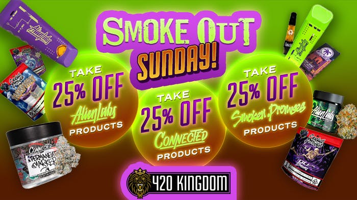 420 Kingdom 25% Off Alien Labs, Connected, & Smoken Promises