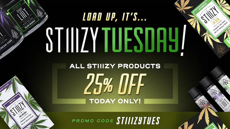 420 Kingdom Stiiizy Tuesday: 25% OFF all Stiiizy products!